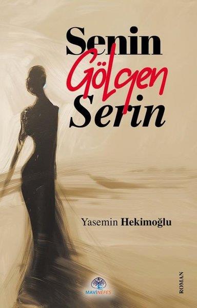 Yasein HekimoğluTürk RomaniSenin Gölgen Serin