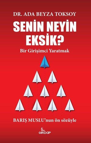 Ada Beyza ToksoyYönetim / İş Geliştirme / KaliteSenin Neyin Eksik? Bir Girişimci Yaratmak