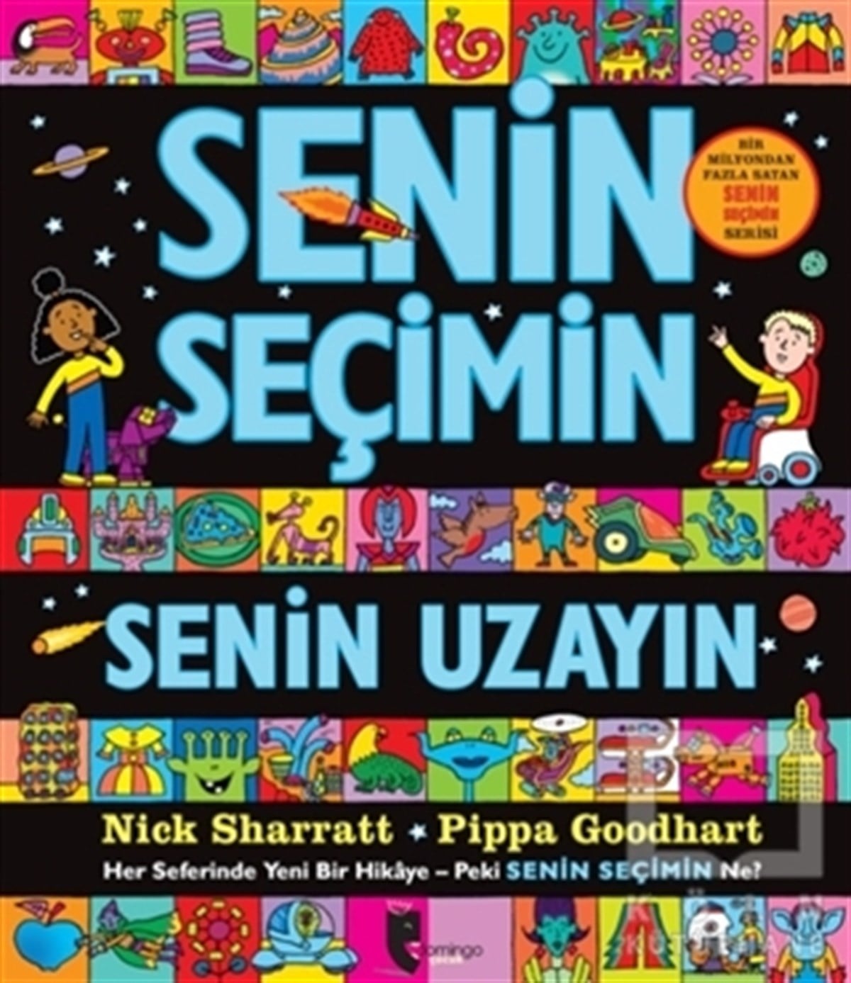 Pippa GoodhartÇocuk Masal KitaplarıSenin Seçimin Senin Uzayın