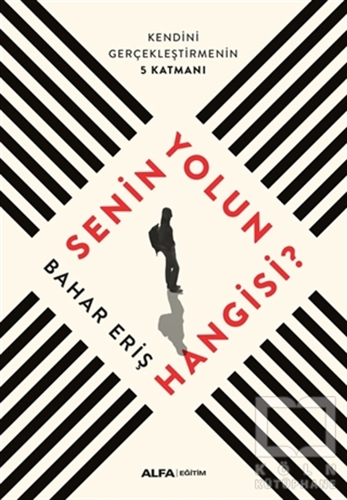 Bahar ErişDiğerSenin Yolun Hangisi