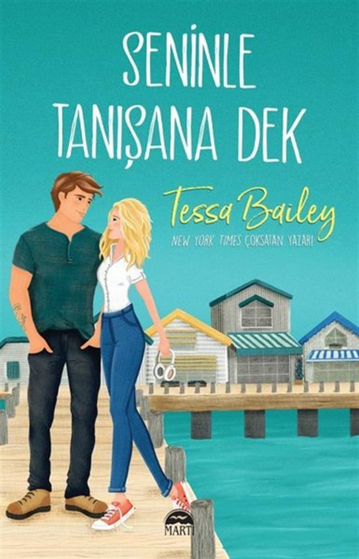 Tessa BaileyAşk Kitapları & Aşk RomanlarıSeninle Tanışana Dek