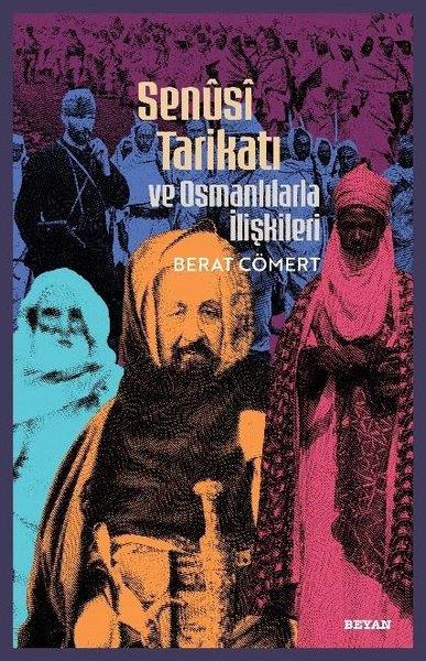Berat CömertOsmanli TarihiSenusi Tarikatı ve Osmanlılarla İlişkileri