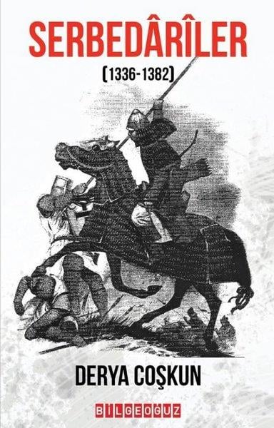 Derya CoşkunDünya TarihiSerbedariler (1336 - 1382)