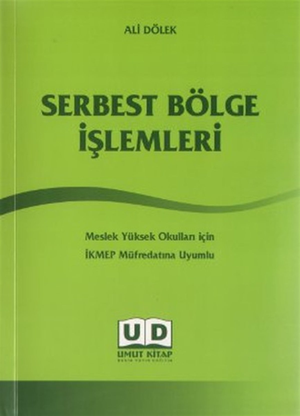 Ali DölekEğitimSerbest Bölge İşlemleri