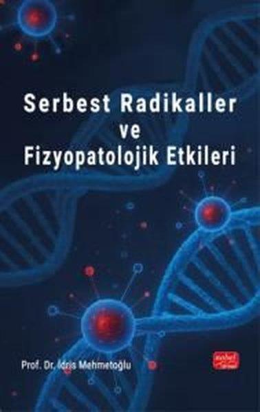 İdris MehmetoğluDigerSerbest Radikaller ve Fizyopatolojik Etkiler