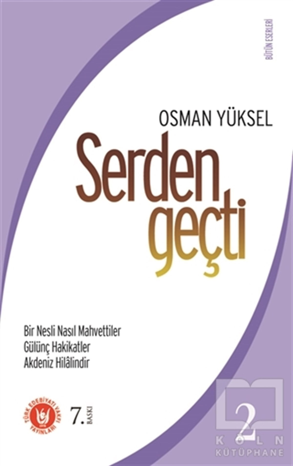 Osman Yüksel SerdengeçtiDiğerSerden Geçti 2