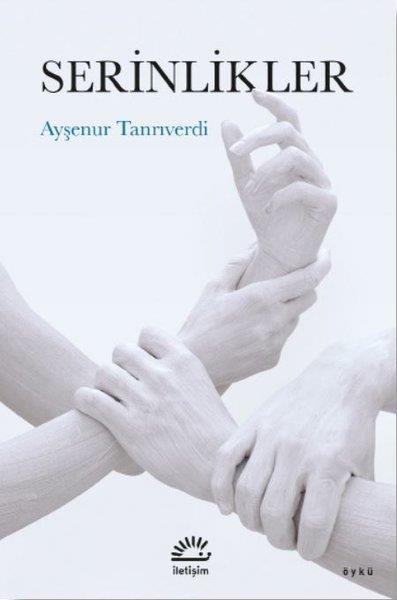 Ayşenur TanrıverdiHikaye (Öykü) KitaplarıSerinlikler