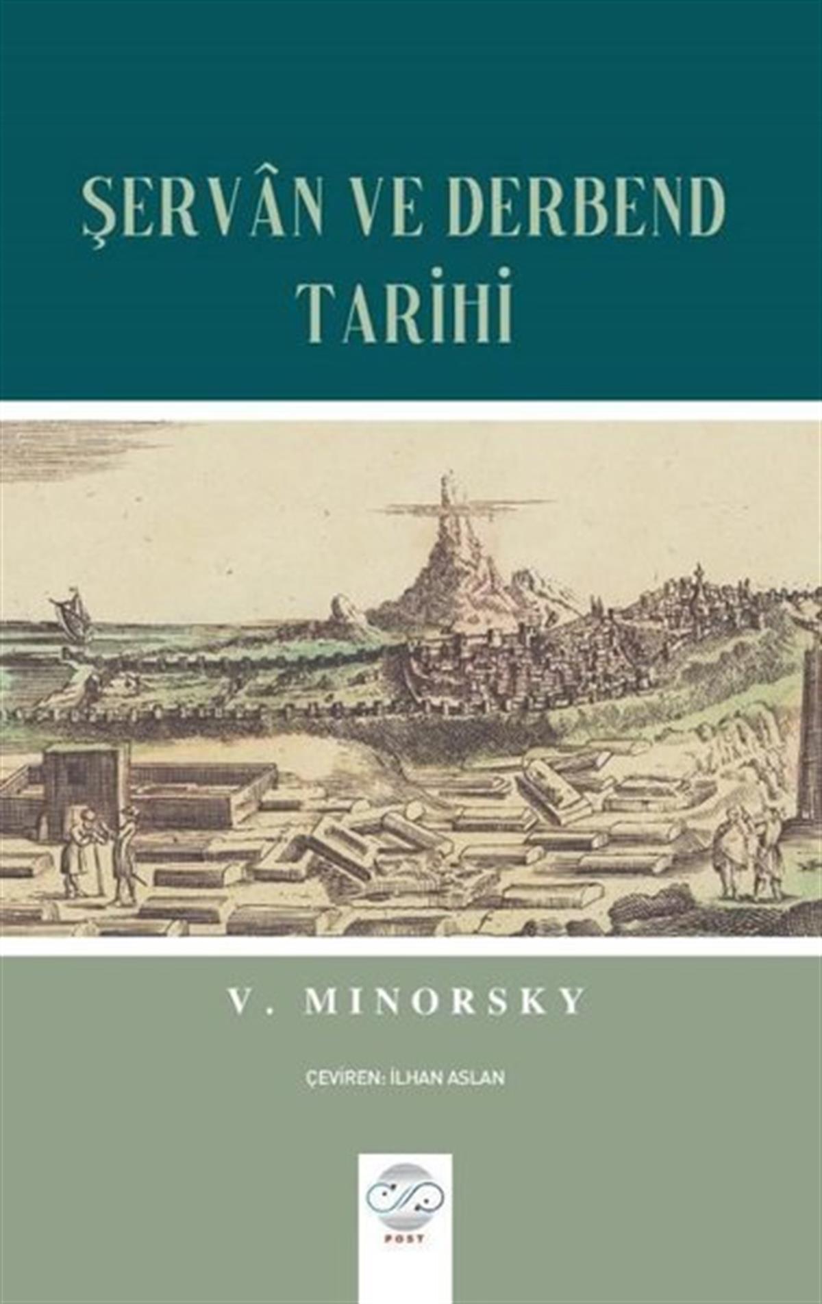 Peter V. MinorskyDünya TarihiŞervan ve Derbend Tarihi