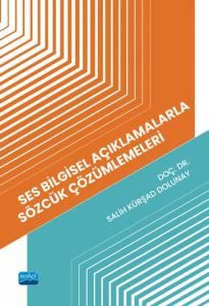 Salih Kürşad DolunayDigerSes Bilgisel Açıklamalarla Sözcük Çözümlemeleri