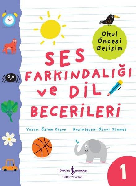 Özlem OrçunEgitim Etkinlik KitaplariSes Farkındalığı ve Dil Becerileri 1 - Okul Öncesi Gelişim