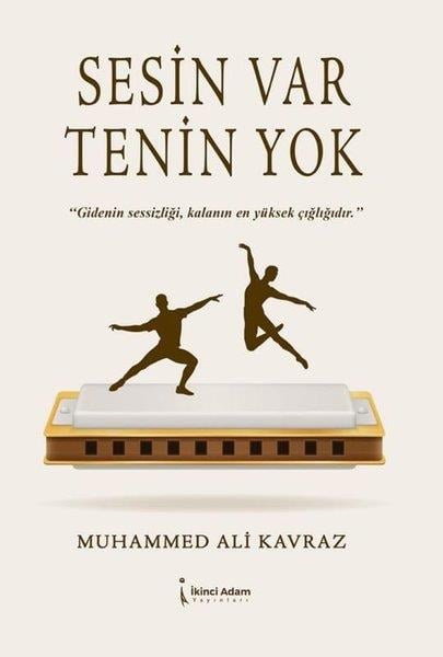 Muhammed Ali KavrazTürk ŞiiriSesin Var Tenin Yok