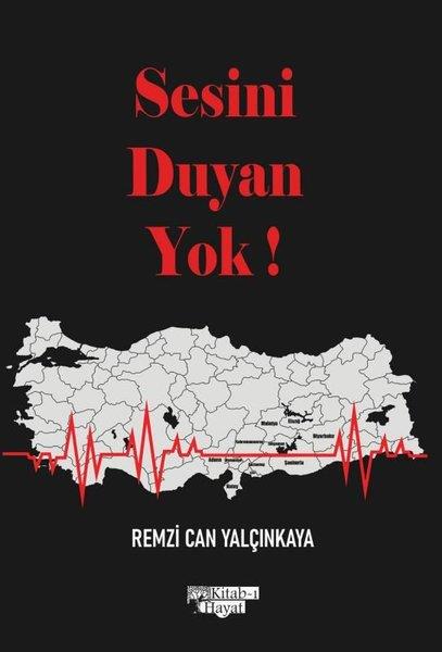 Remzi Can YalçınkayaAnlatıSesini Duyan Yok!