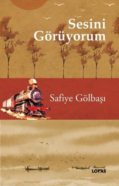 Safiye GölbaşıTürkiye RomanSesini Görüyorum