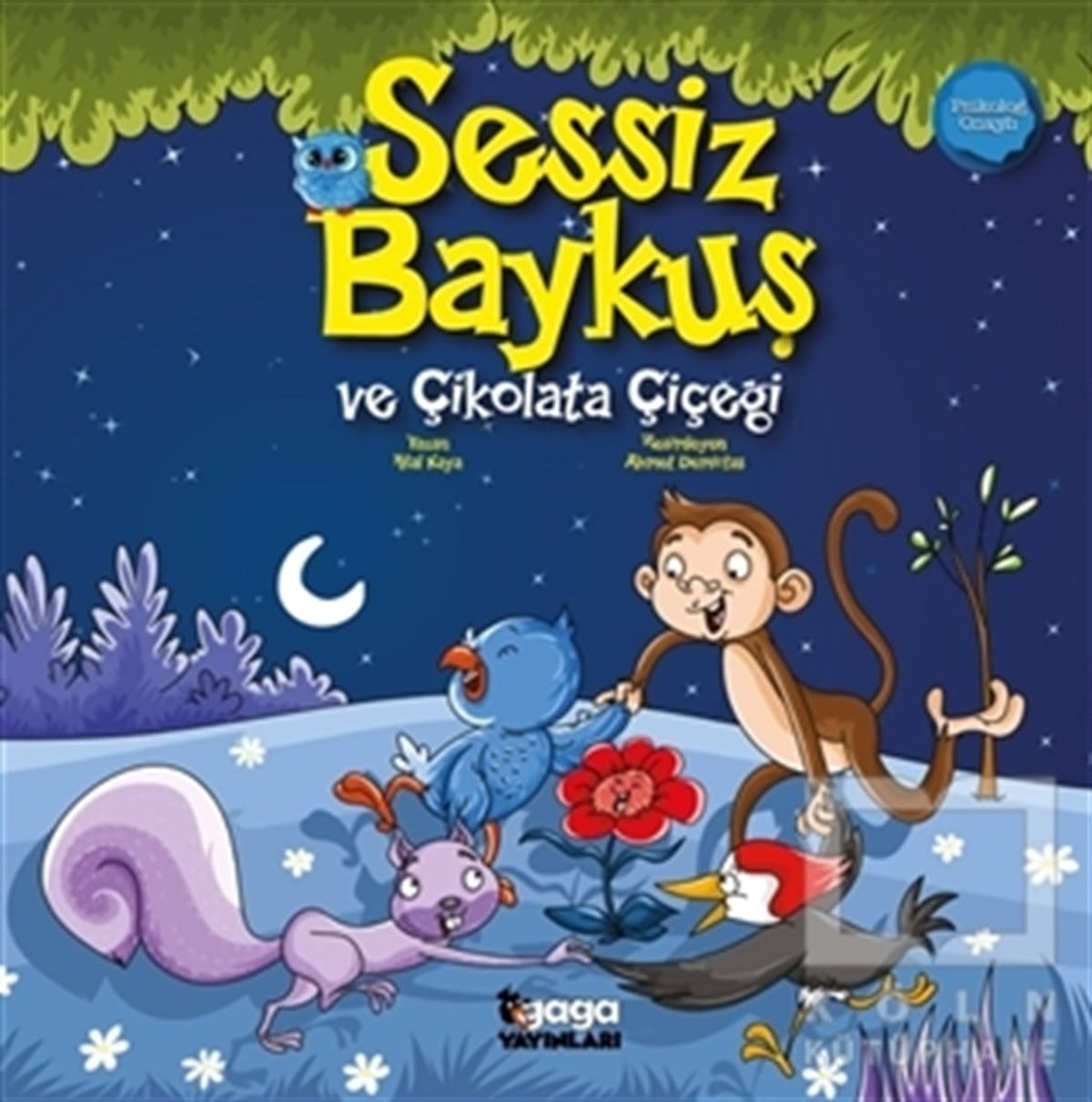 Nihal KayaMärchenbücher Sessiz Baykuş ve Çikolata Çiçeği