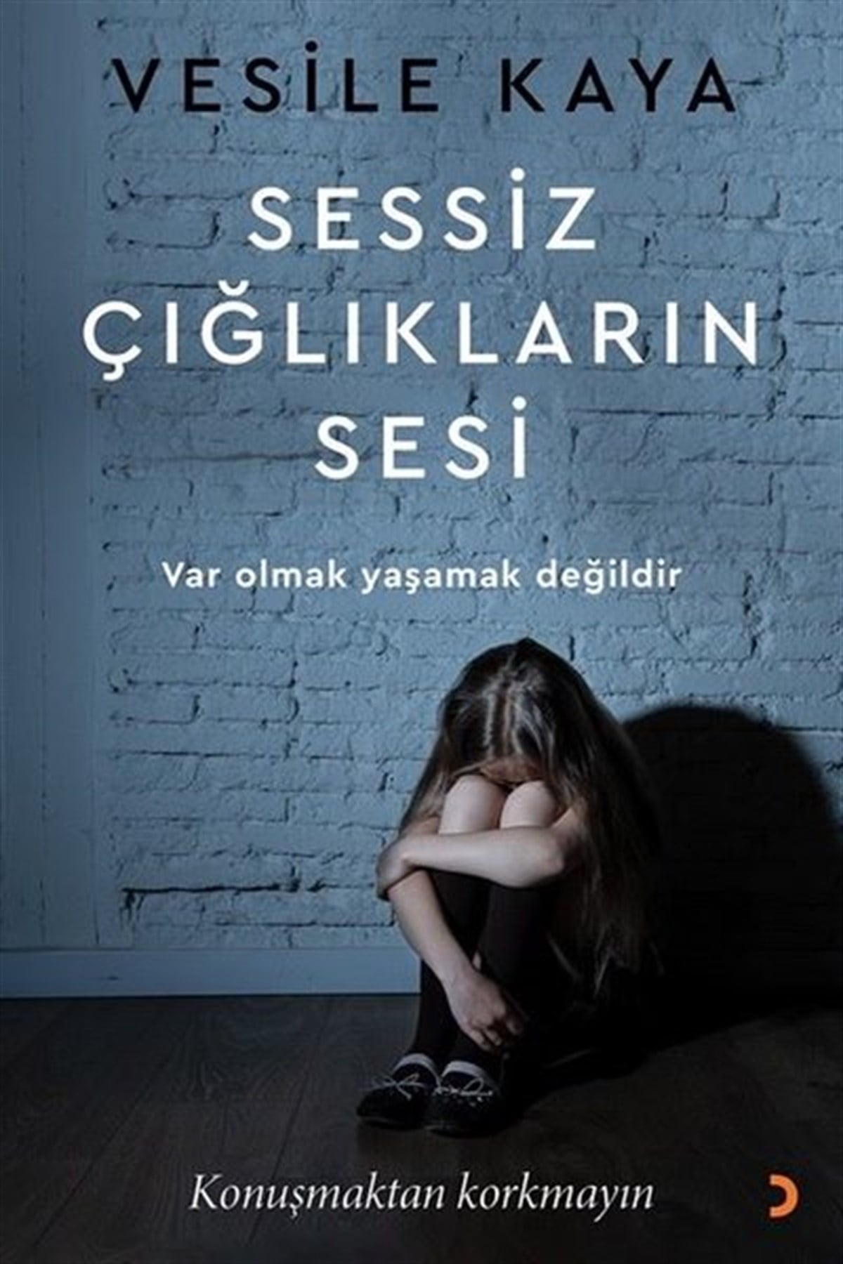 Vesile KayaTürkiye RomanSessiz Çığlıkların Sesi