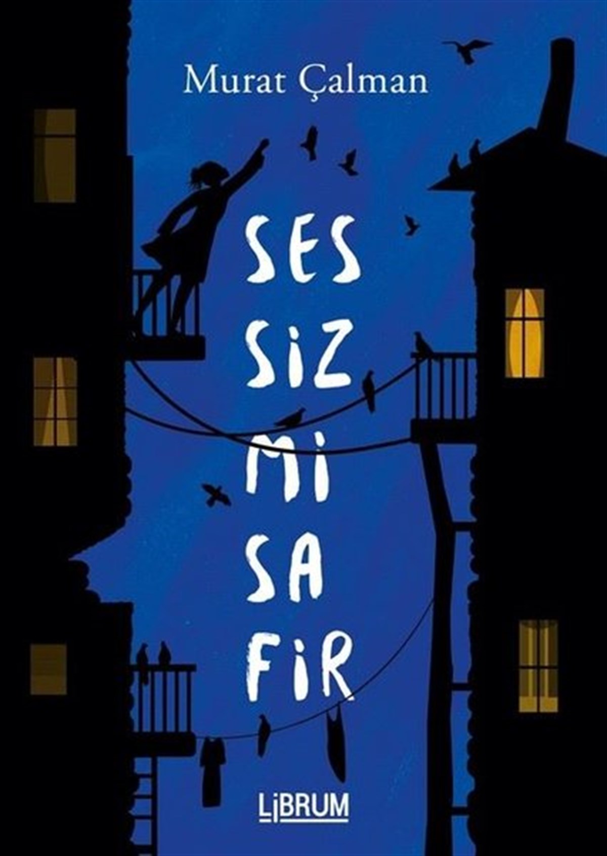 Murat ÇalmanTürk ŞiiriSessiz Misafir
