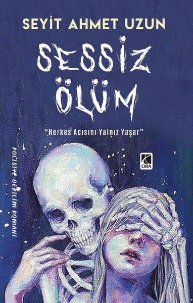 Seyit Ahmet UzunPolisiye Romanlar & Cinayet RomanlarıSessiz Ölüm