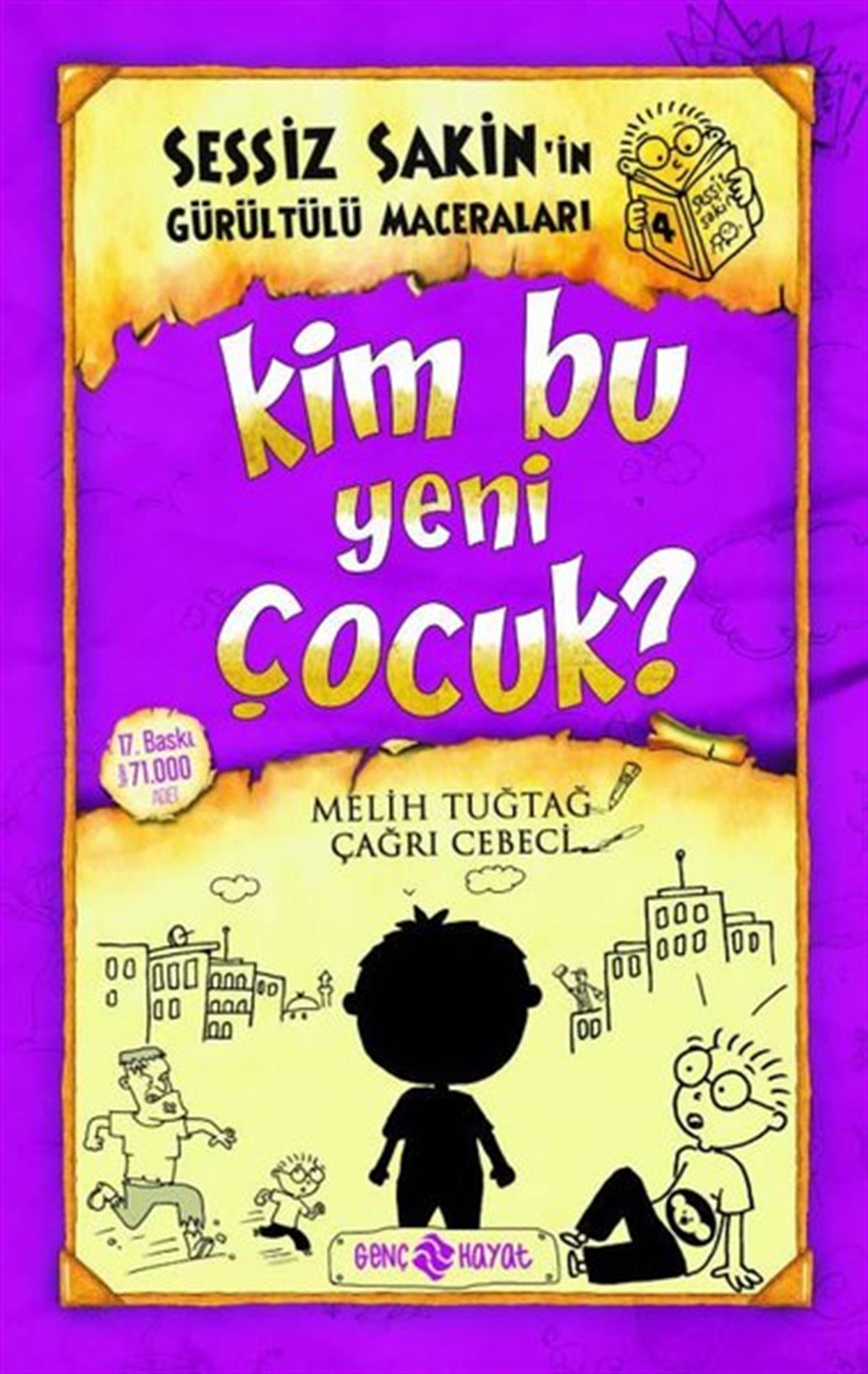 Fatıma Zehra BayrakÇocuk Gençlik RomanlarıSessiz Sakin'in Gürültülü Maceraları 4 - Kim Bu Yeni Çocuk?
