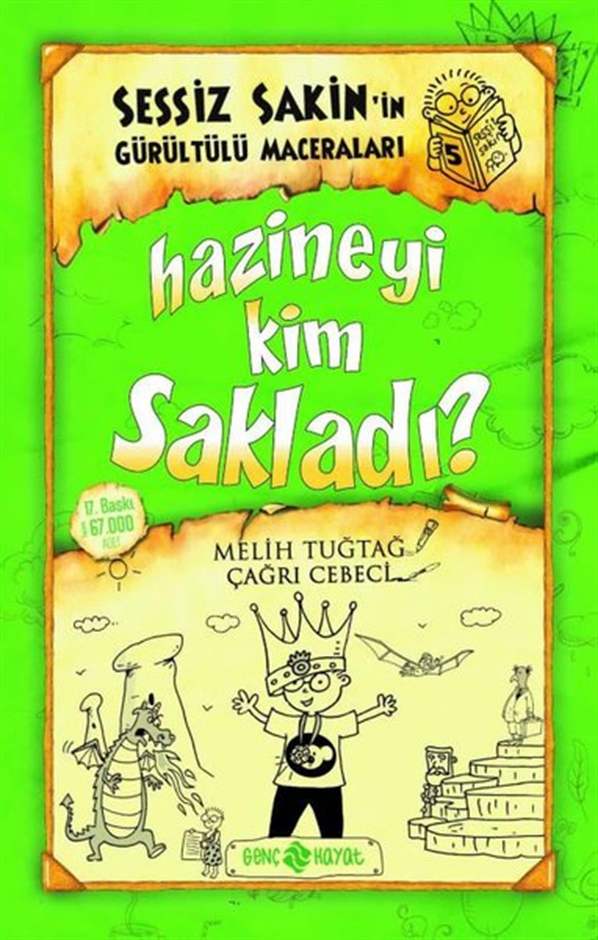 Melih TuğtağÇocuk Gençlik RomanlarıSessiz Sakin'in Gürültülü Maceraları 5 - Hazineyi Kim Sakladı?