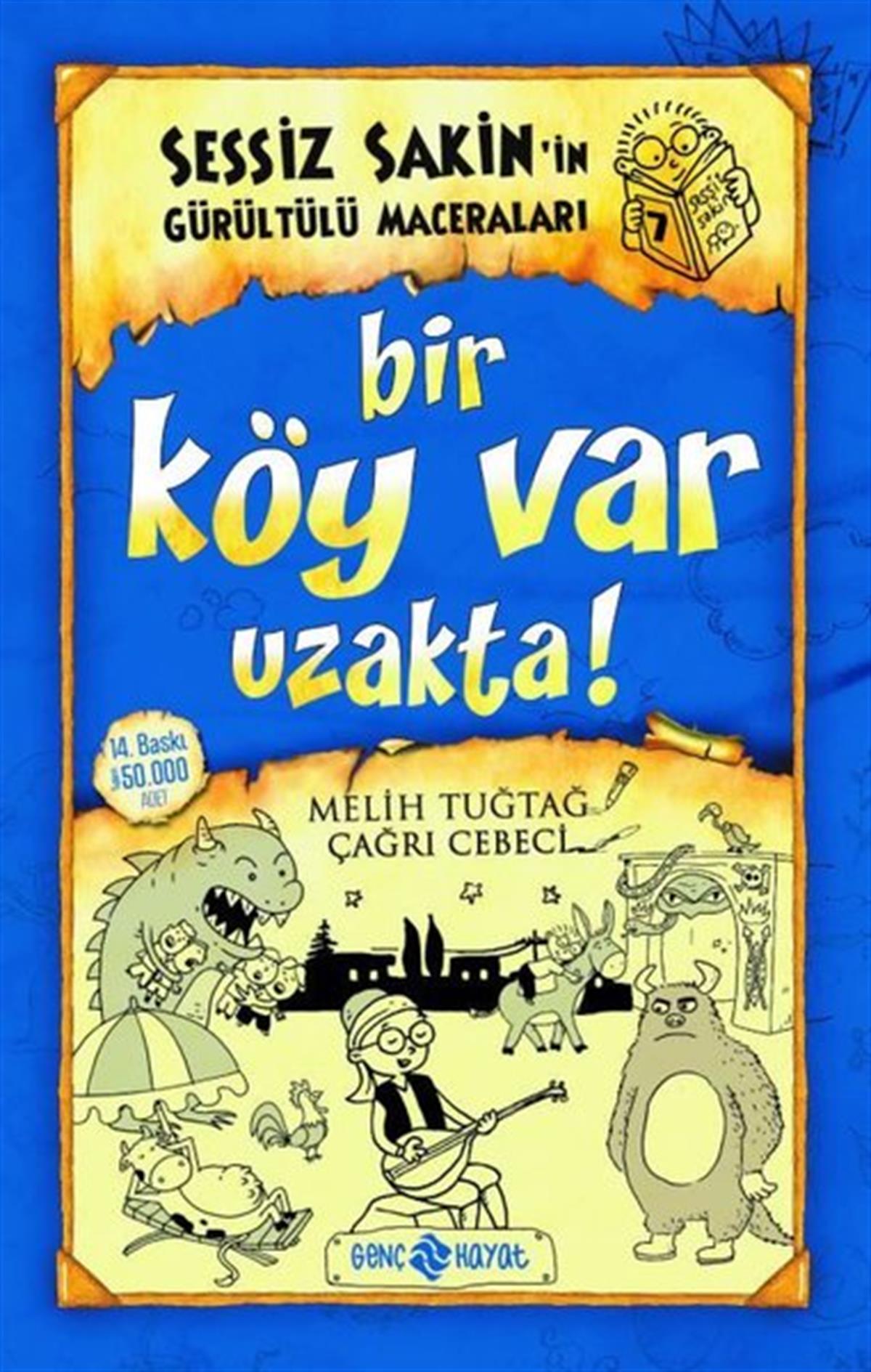 Fatıma Zehra BayrakÇocuk Gençlik RomanlarıSessiz Sakin'in Gürültülü Maceraları 7 - Bir Köy Var Uzakta!