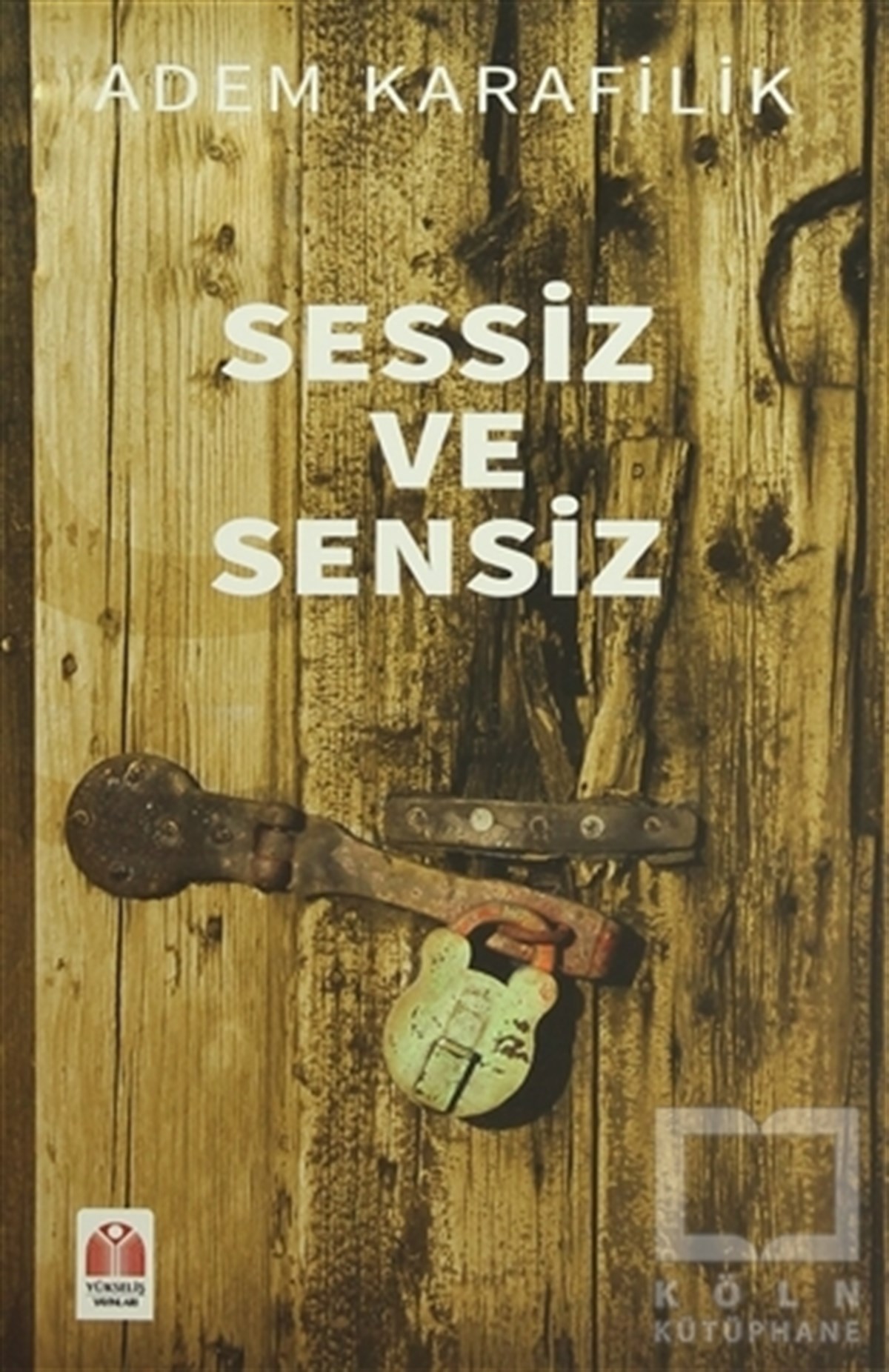 Adem KarafilikŞiirSessiz ve Sensiz