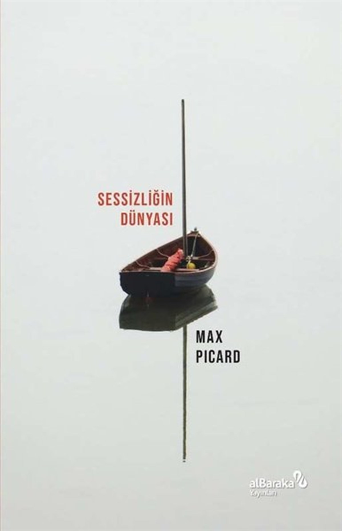 Max PicardEssay BücherSessizliğin Dünyası