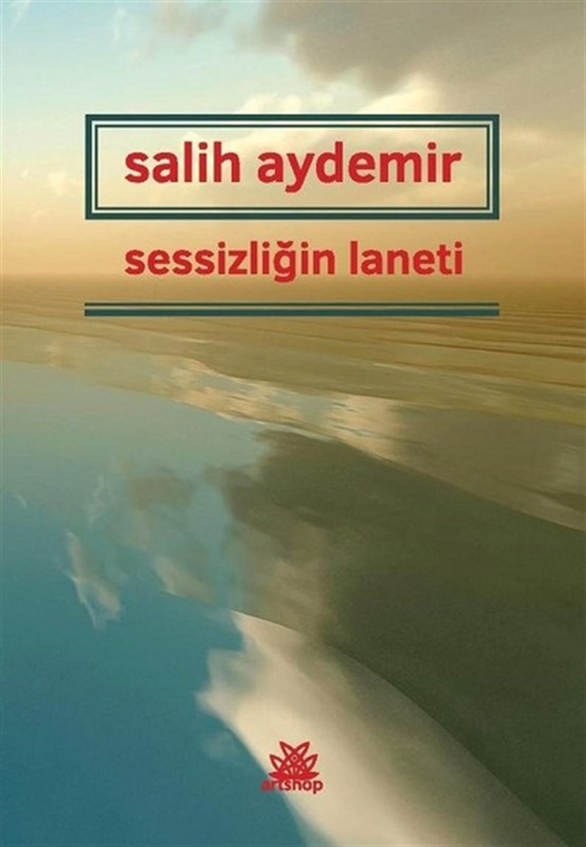 Salih AydemirTürk ŞiiriSessizliğin Laneti