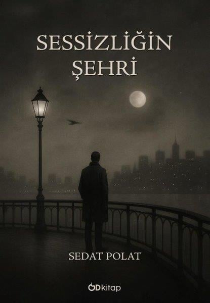Sedat PolatTürk ŞiiriSessizliğin Şehri