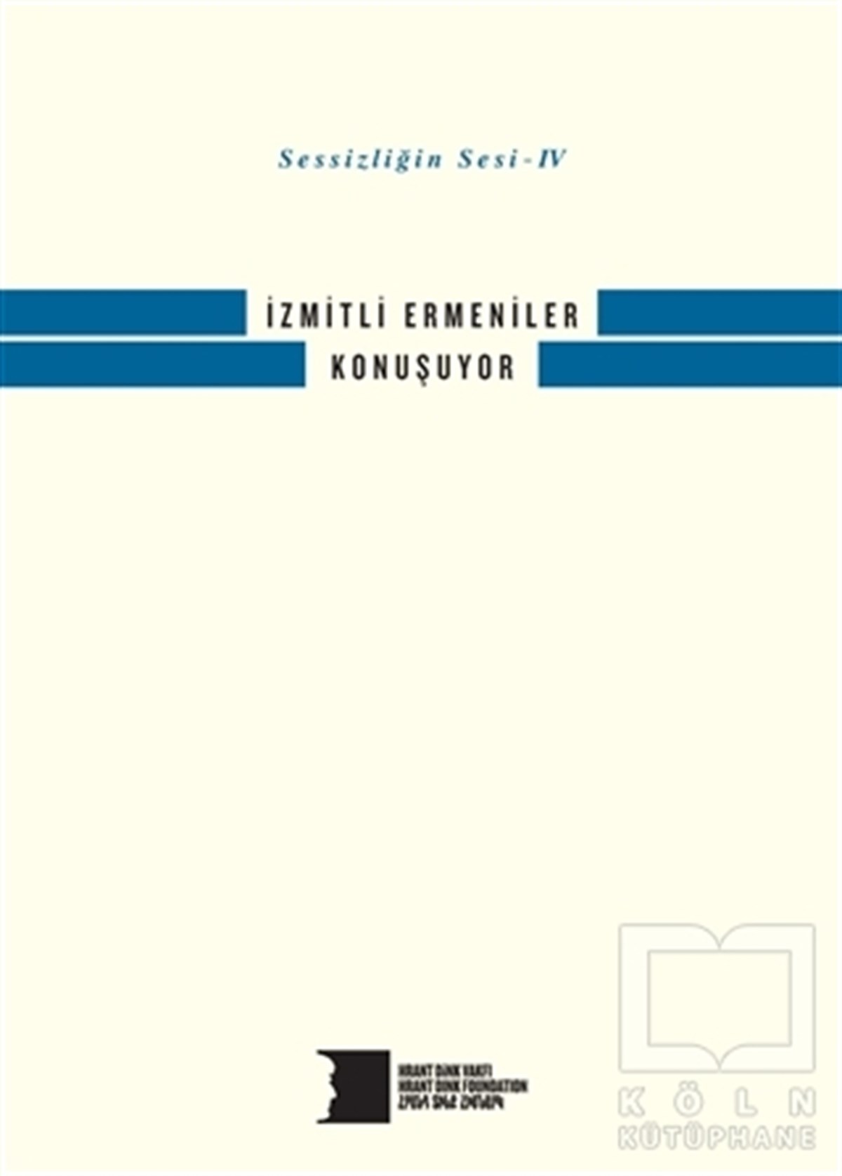 Sessizliğin Sesi 4 - İzmitli Ermeniler Konuşuyor