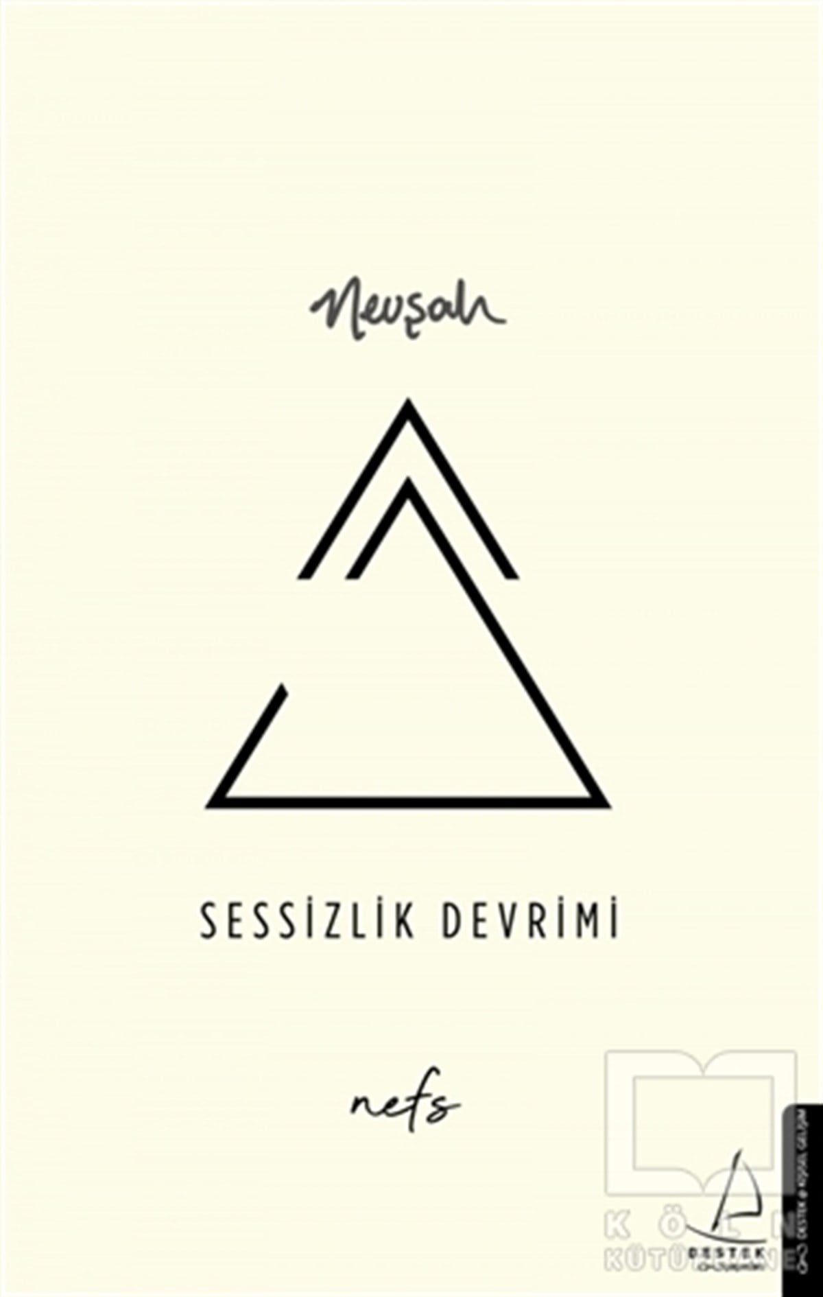 Nevşah Fidan KaramehmetKişisel Gelişim KitaplarıSessizlik Devrimi