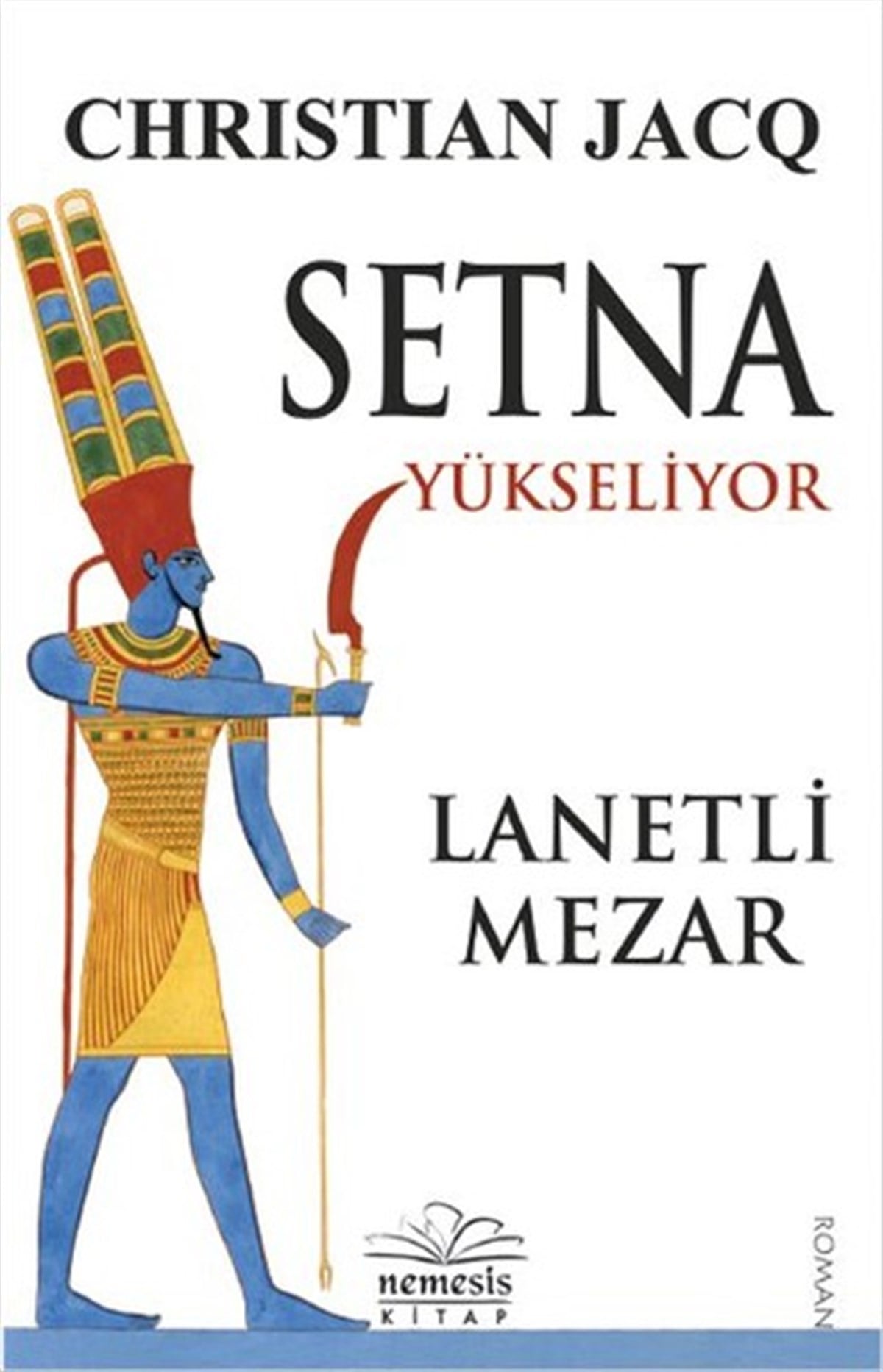 Hasret Parlak TorunDünya RomanSetna Yükseliyor - Lanetli Mezar
