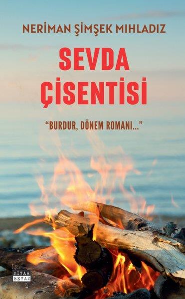 Neriman Şimşek MıhladızTürkiye RomanSevda Çişentisi - Burdur, Dönem Romanı…