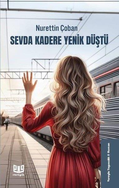 Nurettin ÇobanTürk RomaniSevda Kadere Yenik Düştü