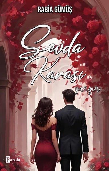 Rabia GümüşAşk Kitapları & Aşk RomanlarıSevda Karası - Yangın