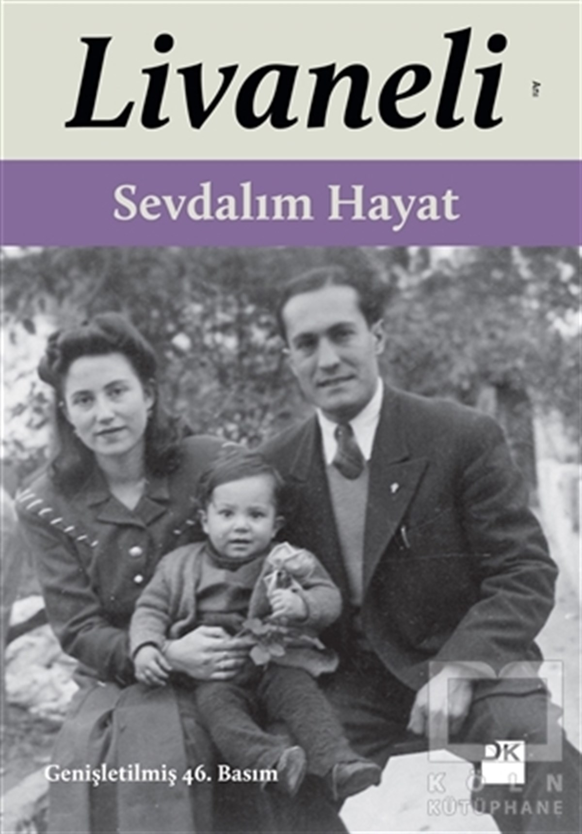 Zülfü LivaneliAnı - Mektup - GünlükSevdalım Hayat