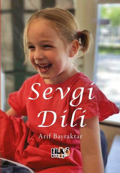 Arif BayraktarAnı & Mektup & Günlük KitaplarıSevgi Dili