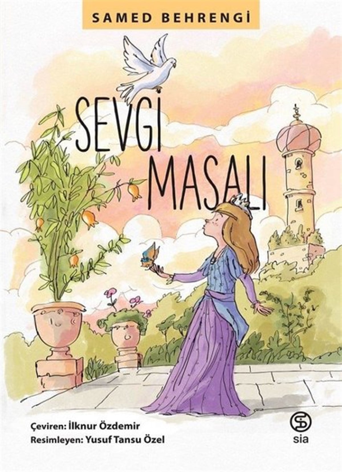 Samed BehrengiOkul Öncesi Masal KitaplarıSevgi Masalı