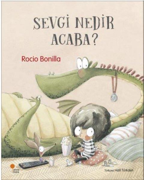 Rocio BonillaEgitim Etkinlik KitaplariSevgi Nedir Acaba?