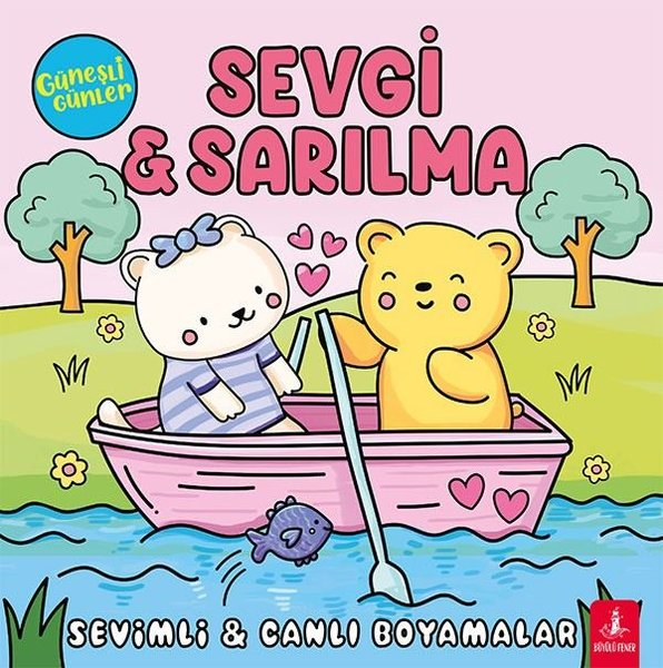 KolektifEgitim Etkinlik KitaplariSevgi & Sarılma - Güneşli Günler - Sevimli & Canlı Boyamalar