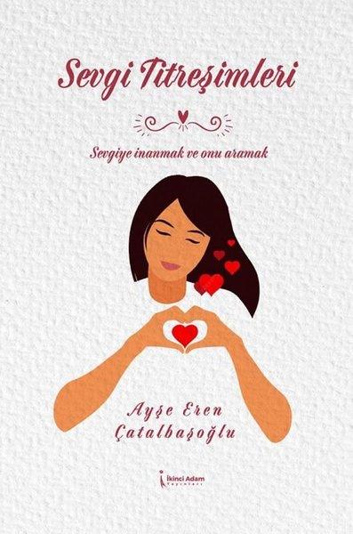 Ayşe Eren ÇatalbaşoğluTürk ŞiiriSevgi Titreşimleri