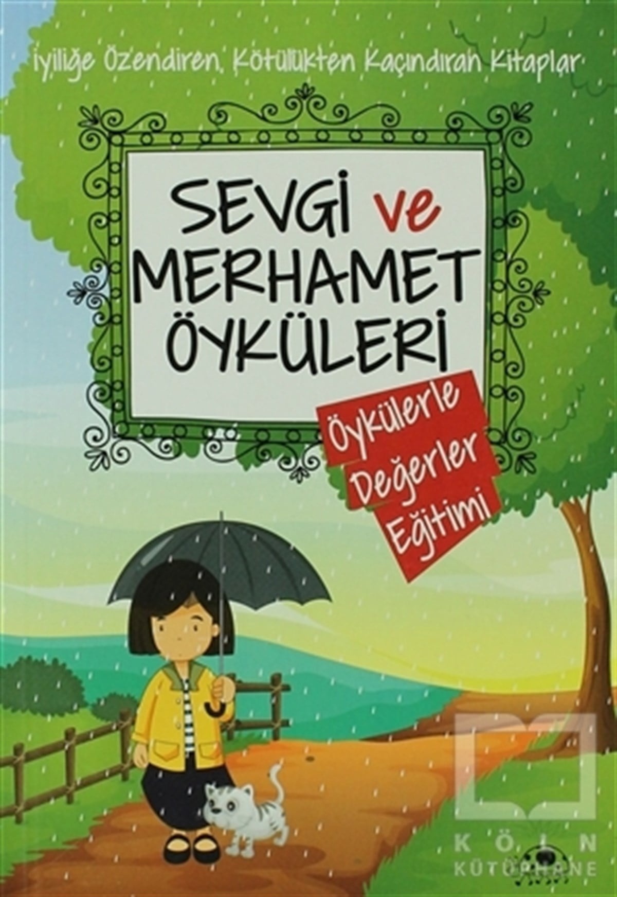 Sevgi ve Merhamet Öyküleri