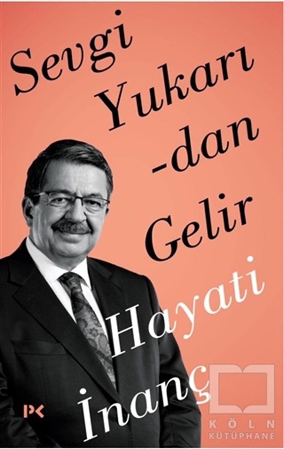 Hayati İnançDeneme KitaplarıSevgi Yukarıdan Gelir