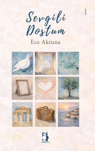 Ece AktunaTürk RomaniSevgili Dostum