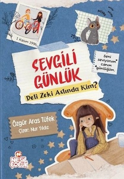 Özgür Aras TüfekÇocuk Gençlik RomanlarıSevgili Günlük Deli Zeki Aslında Kim?