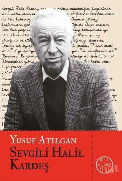 Yusuf AtılganMektupSevgili Halil Kardeş
