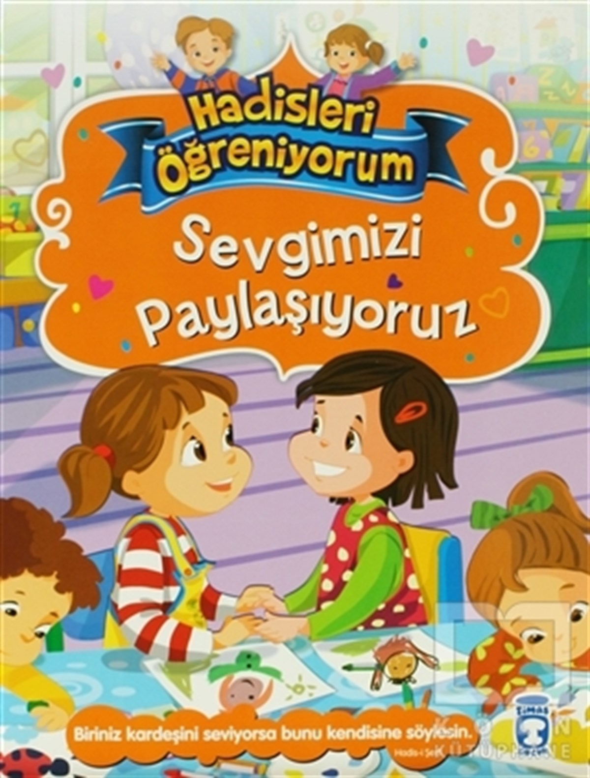 Nur KutluDin EğitimiSevgimizi Paylaşıyoruz - Hadisleri Öğreniyorum