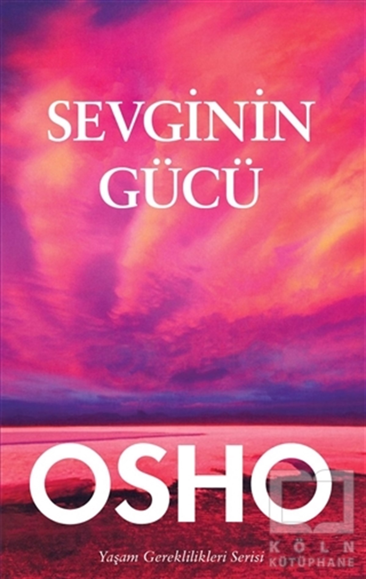 Sevginin Gücü