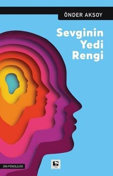 Önder AksoyPsikoloji KitaplarıSevginin Yedi Rengi