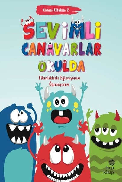 KolektifEgitim Etkinlik KitaplariSevimli Canavarlar Okulda - Canım Kitabım 2 - Etkinliklerle Eğleniyorum Öğreniyorum