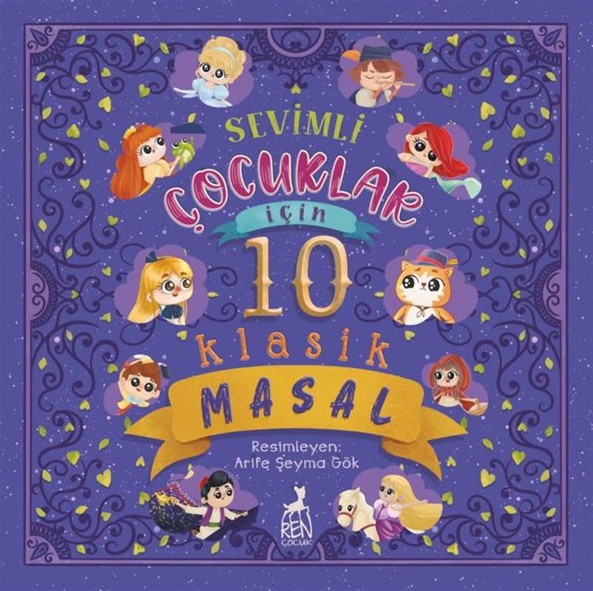 KolektifMasal KitaplarıSevimli Çocuklar İçin 10 Klasik Masal